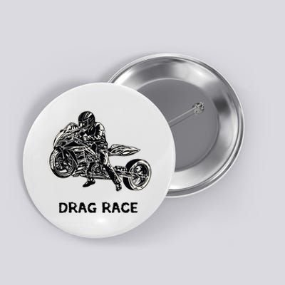 Cool Drag Race Motorcycle For Racing Lovers Button