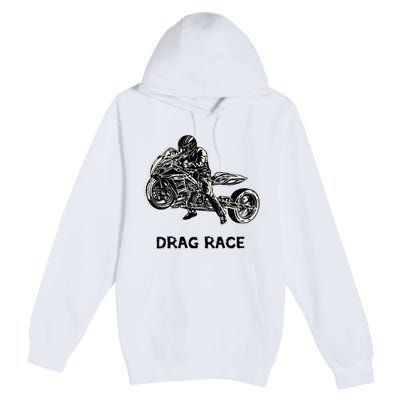 Cool Drag Race Motorcycle For Racing Lovers Premium Pullover Hoodie