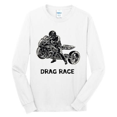 Cool Drag Race Motorcycle For Racing Lovers Tall Long Sleeve T-Shirt