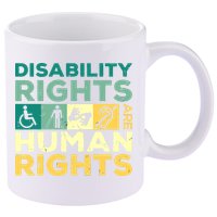 Cool Disability Rights Are Human Rights Support Caregivers 11oz C Handle Ceramic Mug