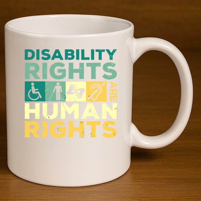 Cool Disability Rights Are Human Rights Support Caregivers 11oz C Handle Ceramic Mug