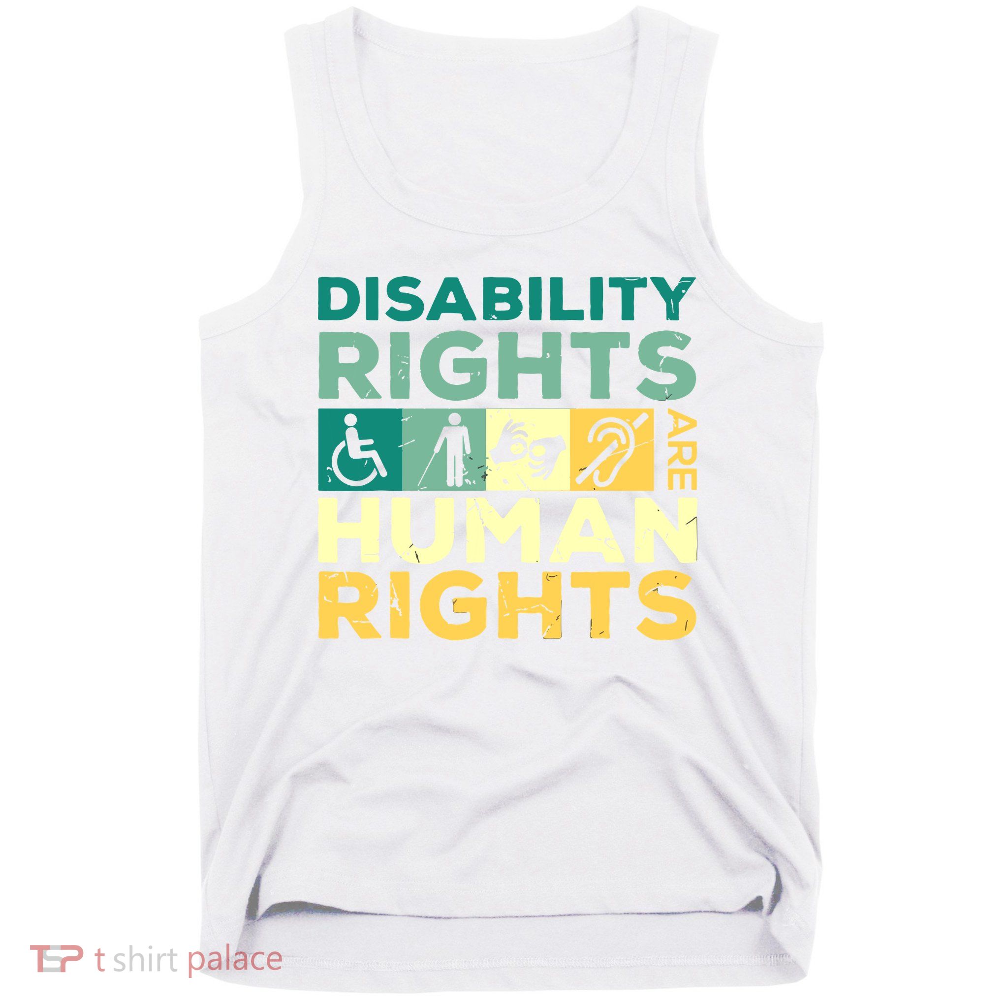 Cool Disability Rights Are Human Rights Support Caregivers Tank Top