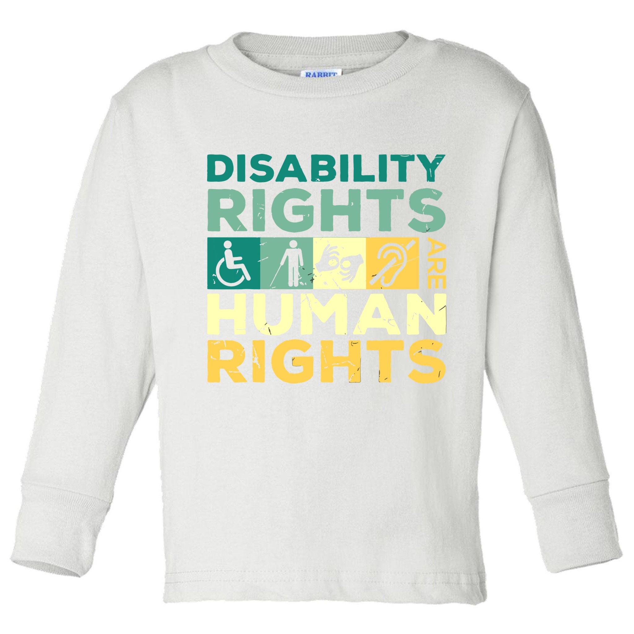 Cool Disability Rights Are Human Rights Support Caregivers Toddler Long Sleeve Shirt