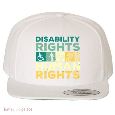 Cool Disability Rights Are Human Rights Support Caregivers Wool Snapback Cap