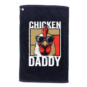 Chicken Daddy Rooster Farmer Funny Fathers Day For Platinum Collection Golf Towel