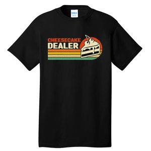 Cheesecake Dealer Retro Sweets Goodies Desserts Cheesecake Tall T-Shirt