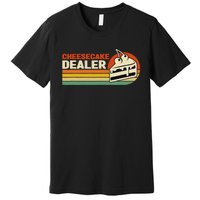 Cheesecake Dealer Retro Sweets Goodies Desserts Cheesecake Premium T-Shirt