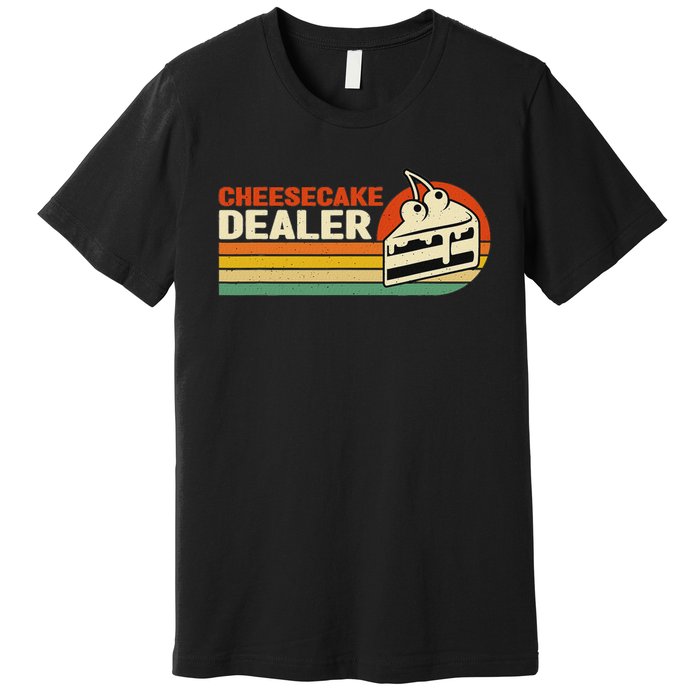 Cheesecake Dealer Retro Sweets Goodies Desserts Cheesecake Premium T-Shirt