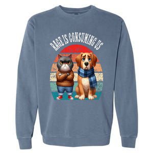 Cat & Dog Retro Silly Staring Rage Is Consuming Us Garment-Dyed Sweatshirt