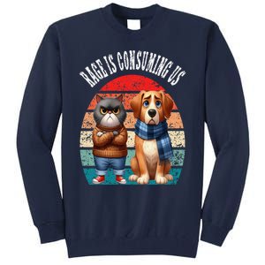 Cat & Dog Retro Silly Staring Rage Is Consuming Us Tall Sweatshirt