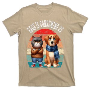 Cat & Dog Retro Silly Staring Rage Is Consuming Us T-Shirt