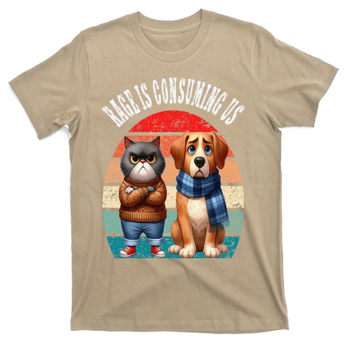 Cat & Dog Retro Silly Staring Rage Is Consuming Us T-Shirt