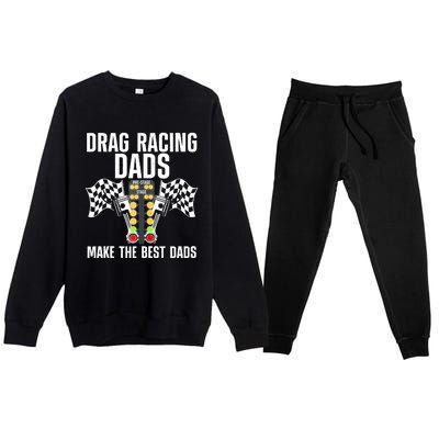 Cool Drag Racing Art For Men Dad Drag Racer Race Car Racing Premium Crewneck Sweatsuit Set