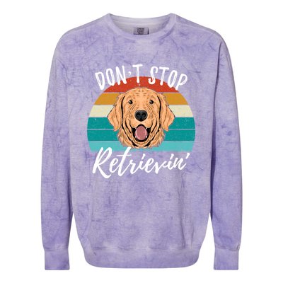 Cute Dog Retro Dont Stop Retrievin Golden Retriever Lovers Cute Gift Colorblast Crewneck Sweatshirt