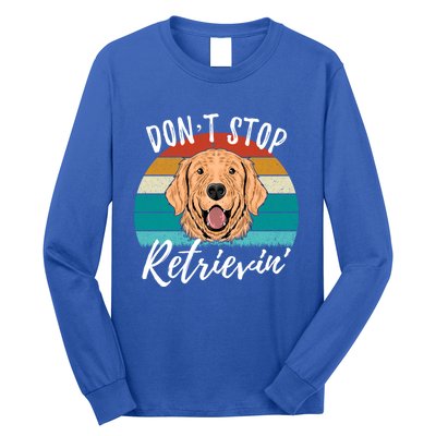 Cute Dog Retro Dont Stop Retrievin Golden Retriever Lovers Cute Gift Long Sleeve Shirt