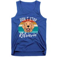 Cute Dog Retro Dont Stop Retrievin Golden Retriever Lovers Cute Gift Tank Top