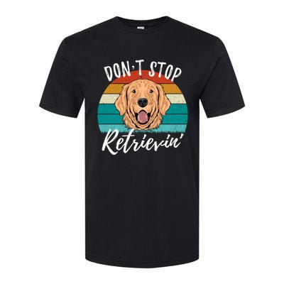 Cute Dog Retro Dont Stop Retrievin Golden Retriever Lovers Cute Gift Softstyle CVC T-Shirt