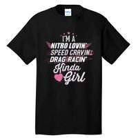 Cute Drag Racing Girl Nitro Lovin Speed Cravin Tall T-Shirt