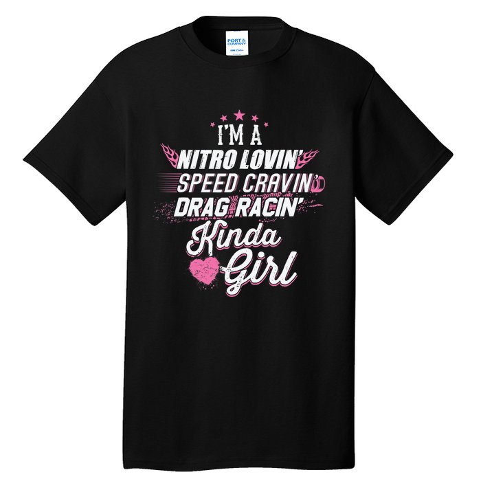 Cute Drag Racing Girl Nitro Lovin Speed Cravin Tall T-Shirt