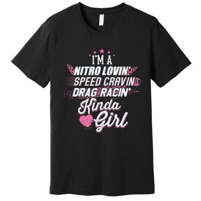 Cute Drag Racing Girl Nitro Lovin Speed Cravin Premium T-Shirt