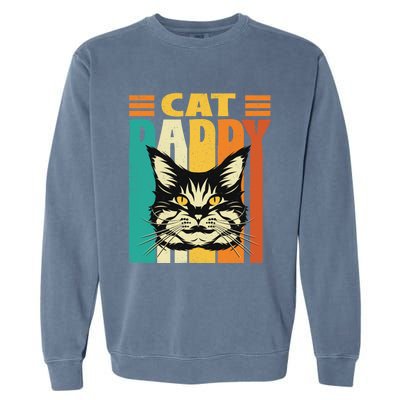 Cat Daddy Retro Vintage FatherS Day Pet Lover Garment-Dyed Sweatshirt