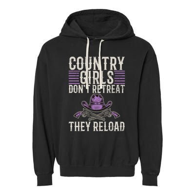 Country Dont Retreat They Reload Country Great Gift Garment-Dyed Fleece Hoodie