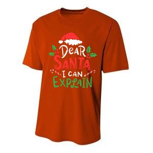 Christmas Dear Santa I Can Explain Funny Santa Claus Joke Gift Performance Sprint T-Shirt