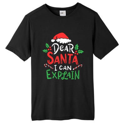 Christmas Dear Santa I Can Explain Funny Santa Claus Joke Gift Tall Fusion ChromaSoft Performance T-Shirt