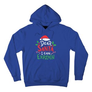 Christmas Dear Santa I Can Explain Funny Santa Claus Joke Gift Hoodie