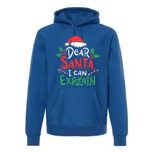 Christmas Dear Santa I Can Explain Funny Santa Claus Joke Gift Premium Hoodie