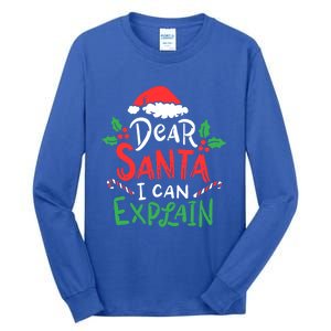 Christmas Dear Santa I Can Explain Funny Santa Claus Joke Gift Tall Long Sleeve T-Shirt