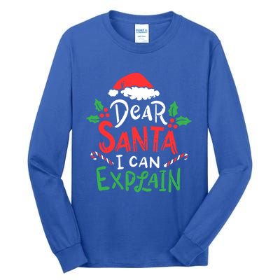 Christmas Dear Santa I Can Explain Funny Santa Claus Joke Gift Tall Long Sleeve T-Shirt