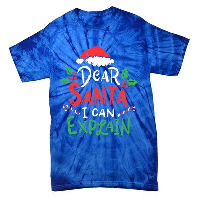 Christmas Dear Santa I Can Explain Funny Santa Claus Joke Gift Tie-Dye T-Shirt