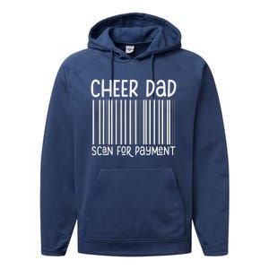 Cheer Dad Scan For Payment The Cheer Father Fathers Day Performance Fleece Hoodie