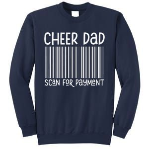 Cheer Dad Scan For Payment The Cheer Father Fathers Day Sweatshirt