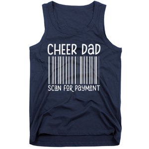 Cheer Dad Scan For Payment The Cheer Father Fathers Day Tank Top