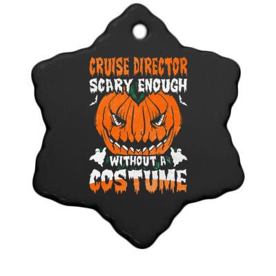 Cruise Director Scary Enough Without A Halloween Ceramic Star Ornament