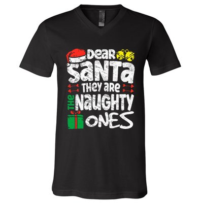 Christmas Dear santa They are the Naughty Ones xmas pajamas V-Neck T-Shirt