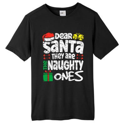 Christmas Dear santa They are the Naughty Ones xmas pajamas Tall Fusion ChromaSoft Performance T-Shirt