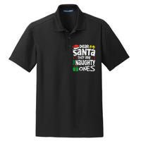 Christmas Dear santa They are the Naughty Ones xmas pajamas Dry Zone Grid Polo