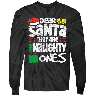 Christmas Dear santa They are the Naughty Ones xmas pajamas Tie-Dye Long Sleeve Shirt