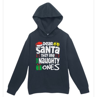 Christmas Dear santa They are the Naughty Ones xmas pajamas Urban Pullover Hoodie