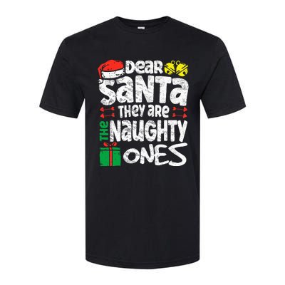 Christmas Dear santa They are the Naughty Ones xmas pajamas Softstyle CVC T-Shirt