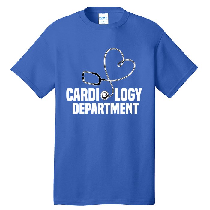 Cardiology Departt Stethoscope Heart Surgeons Surgery Meaningful Gift Tall T-Shirt