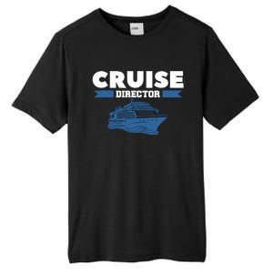 Cruise Director Ship Cruising Vacation Captain Tall Fusion ChromaSoft Performance T-Shirt