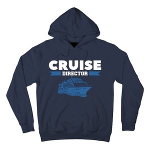 Cruise Director Ship Cruising Vacation Captain Hoodie