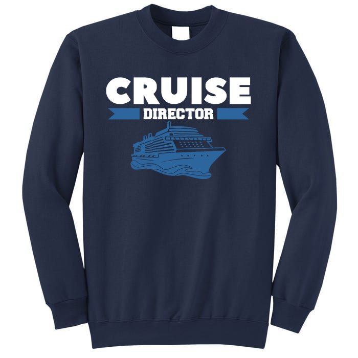 Cruise Director Ship Cruising Vacation Captain Sweatshirt