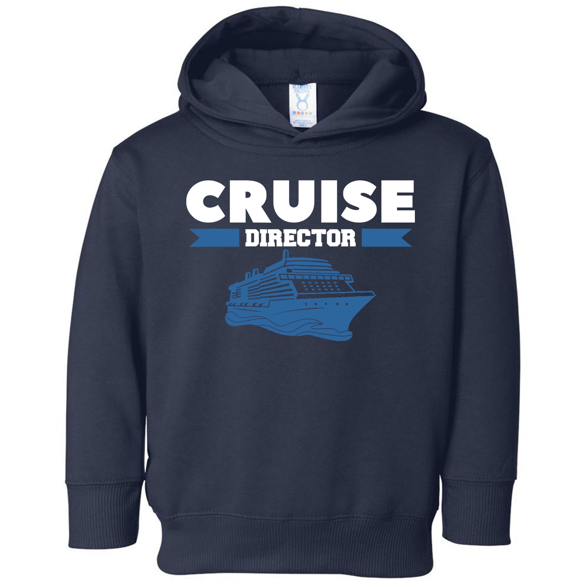 Cruise Director Ship Cruising Vacation Captain Toddler Hoodie