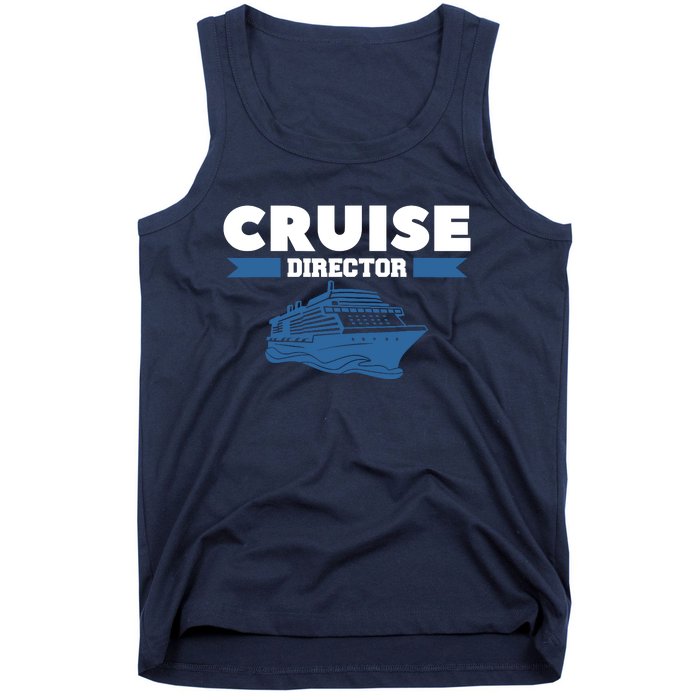 Cruise Director Ship Cruising Vacation Captain Tank Top