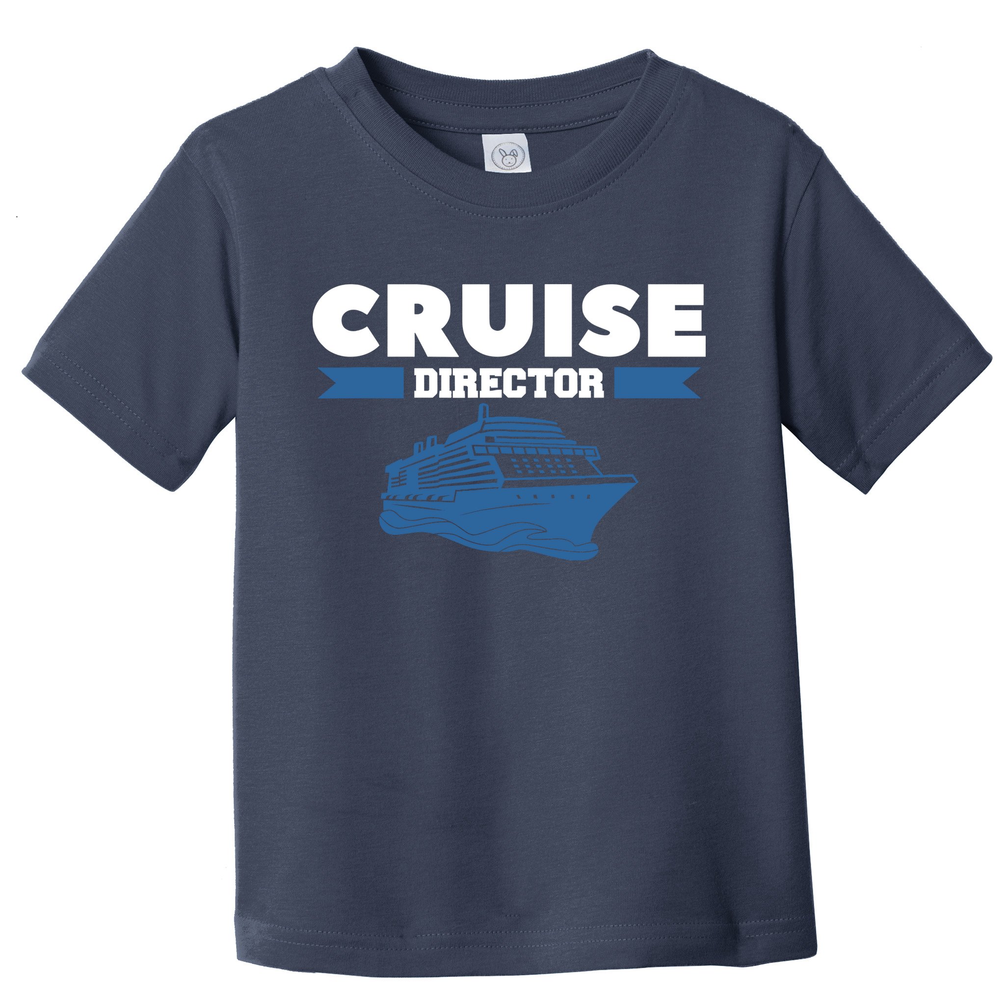 Cruise Director Ship Cruising Vacation Captain Toddler T-Shirt